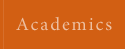 Academics